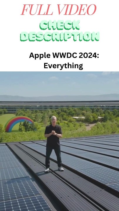 Apple WWDC 2024: Everything Revealed in 12 Minutes
