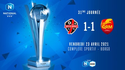 J31 | FC Bastia-Borgo - QRM (1-1)