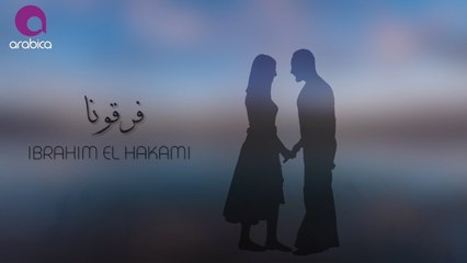 Ibrahim El Hakami - Faragouna _ ابراهيم الحكمي - فرقونا