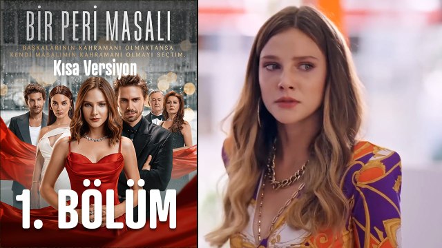 Bir Peri Masalı Kısa Versiyon 1. Bölüm