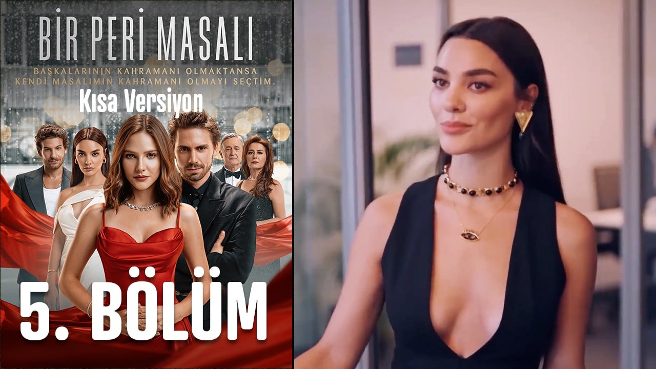 Bir Peri Masalı Kısa Versiyon 5. Bölüm