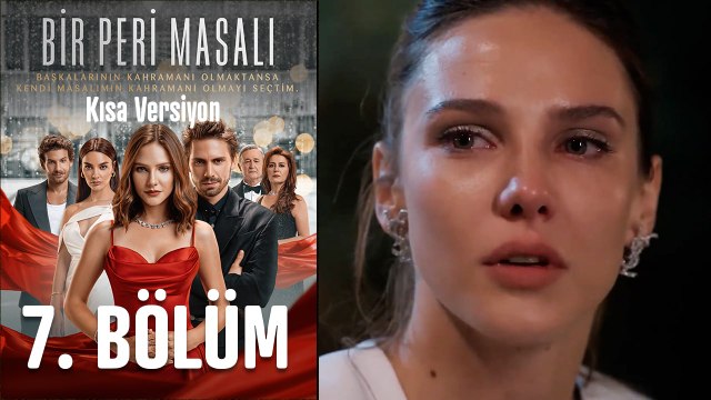 Bir Peri Masalı Kısa Versiyon 7. Bölüm