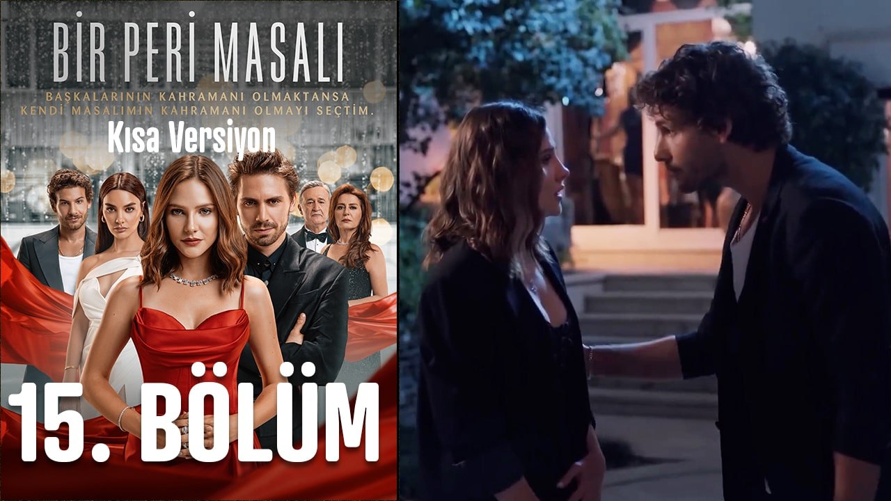 Bir Peri Masalı Kısa Versiyon 15. Bölüm