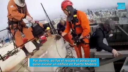 Por dentro, así fue el rescate el polaco que quiso escalar un edificio en Puerto Madero