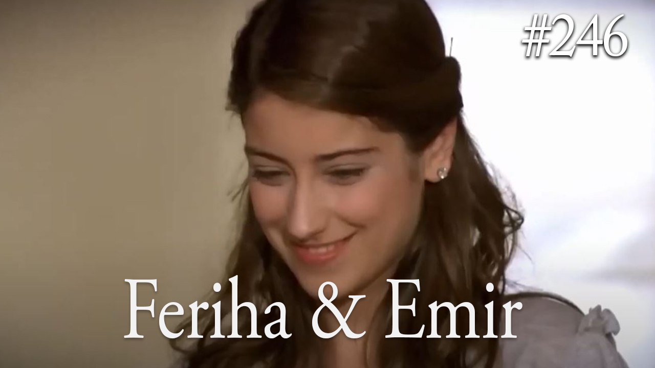 Feriha a Emir #246