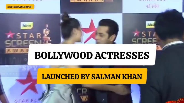 Bollywood Actress Launched By Salman Khan.