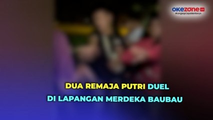 Dua Remaja Putri Terlibat Duel di Lapangan Merdeka Baubau, Polisi Buru Pelaku