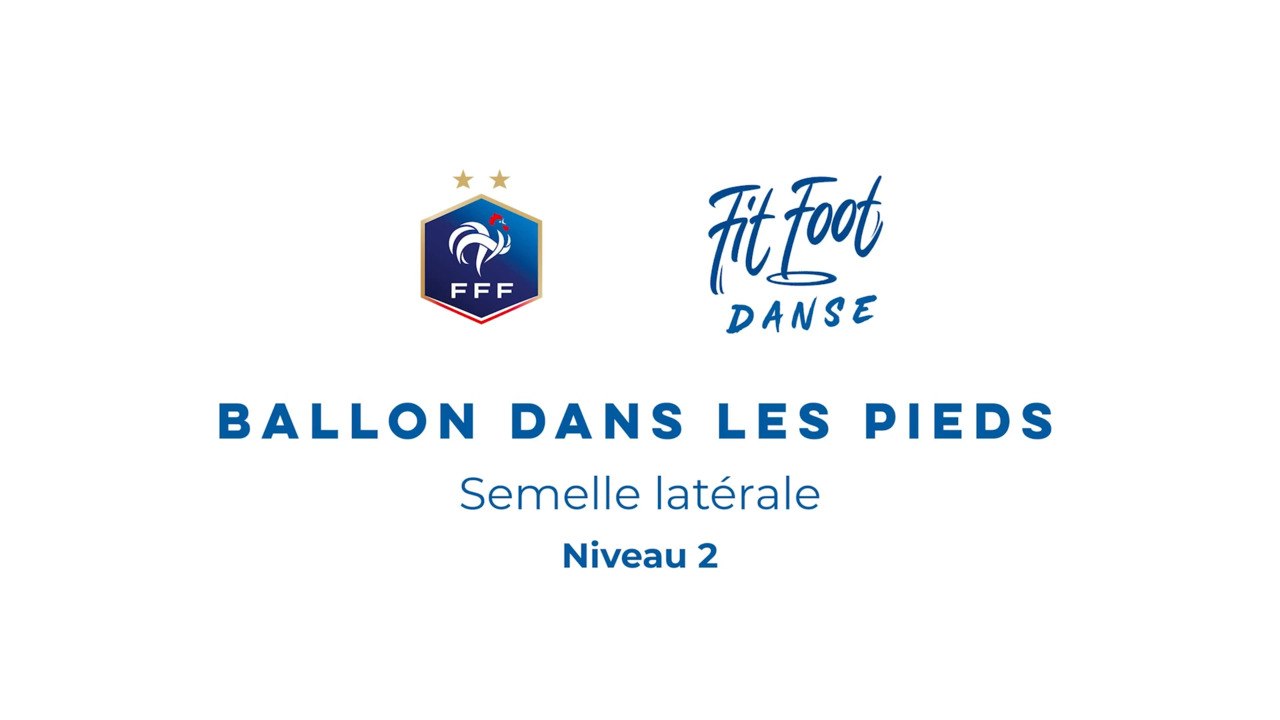 Fit Foot Danse - Ballon dans les pieds - Semelle latérale Niveau 2