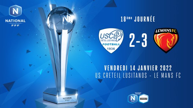 J18 : US CRETEIL LUSITANOS - LE MANS FC (2-3)