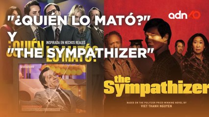 Que ver y que no: "¿Quién lo Mató?" y "The Sympathizer"