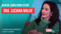 QUAIS AS DOENÇAS MAIS RECORRENTES NO INVERNO? DRA. LUCIANA MALUF LISTA E DÁ DICAS PARA SE PREVINIR