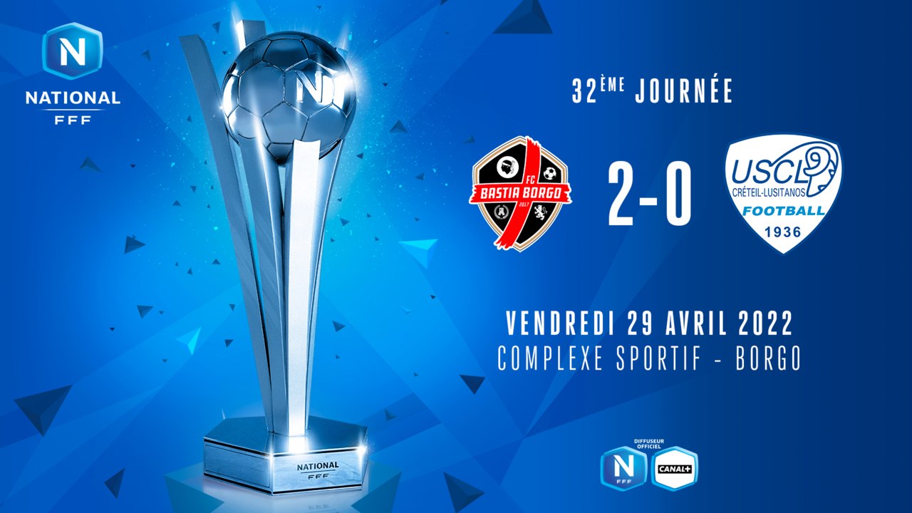 J32 | FC Bastia-Borgo - US Créteil Lusitanos (2-0)