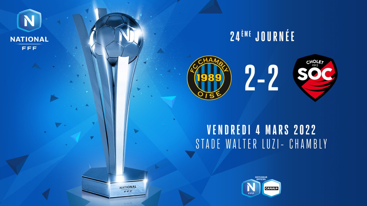 J24 I FC Chambly Oise– SO Cholet (2-2)
