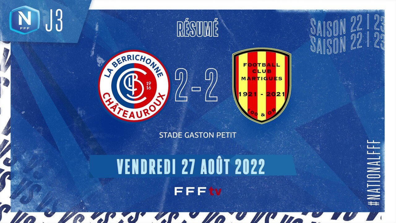 J3 I LB Châteauroux – FC Martigues (2-2), le résumé | National FFF 2022-2023