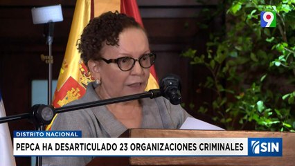 Han desarticulado 23 organizaciones criminales  | Emisión Estelar SIN con Alicia Ortega