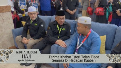 Terima khabar isteri telah tiada semasa di hadapan Kaabah