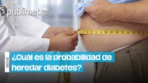 Mexicanos anhelan herencia de su padre, pero es más probable que tengan diabetes