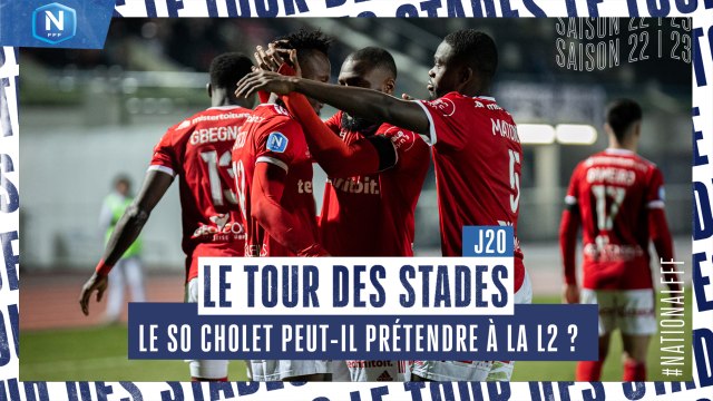LE TOUR DES STADES #J20 : Le SO Cholet peut-il prétendre à la Ligue 2 ? | Débrief #NationalFFF