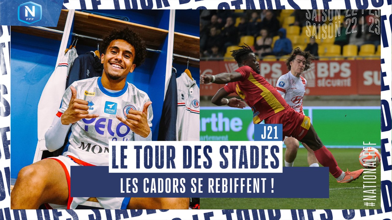 LE TOUR DES STADES #J21 : LES CADORS N'ONT PAS DIT LEUR DERNIER MOT !