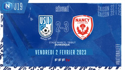 J19 I USL Dunkerque – AS Nancy Lorraine (2-3)