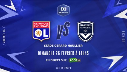 J15 I Olympique Lyonnais – FCG Bordeaux (3-0)