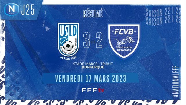 J25 I USL Dunkerque - FC Villefranche B. (3-2)
