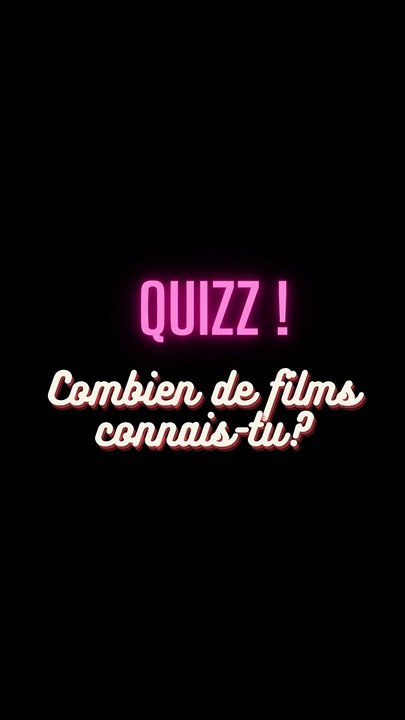 QUIZ Film FR (2024) Combien vas-tu en trouver ?