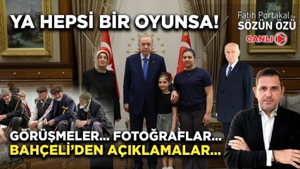 YA HEPSİ BİR OYUNSA! GÖRÜŞMELER… FOTOĞRAFLAR… BAHÇELİ’DEN AÇIKLAMALAR…