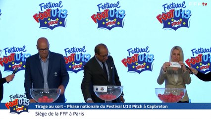 LIVE FFF - TIRAGE AU SORT PHASE FINALE FESTIVAL U13 PITCH (Clip)