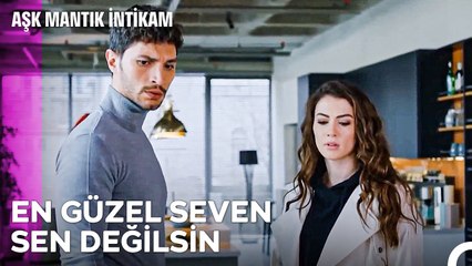 Bütün Anılarımızı Yerle Yeksan Ettin...- Aşk Mantık İntikam