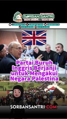Partai Buruh Inggris Berjanji untuk Mengakui Negara Palestina