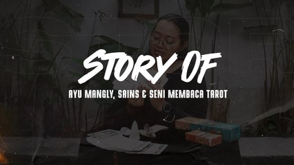 STORY OF: Pembaca tarot, magic atau sains?