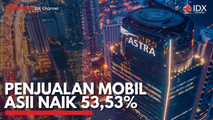 Penjualan Mobil ASII Naik 53,53%