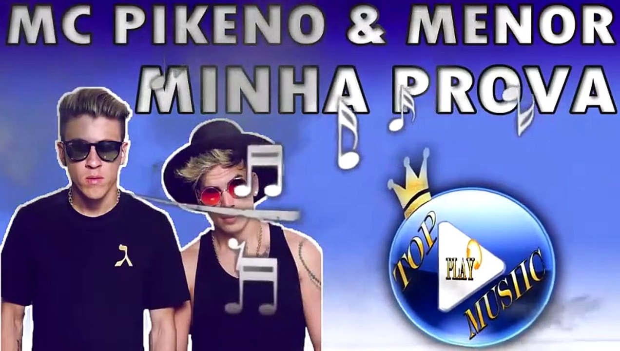 MC PIKENO E MENOR - MINHA PROVA DE AMOR ♪(LETRA+DOWNLOAD)♫