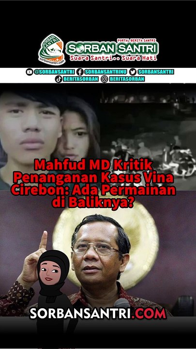 Mahfud MD Kritik Penanganan Kasus Vina Cirebon: Ada Permainan di Baliknya?