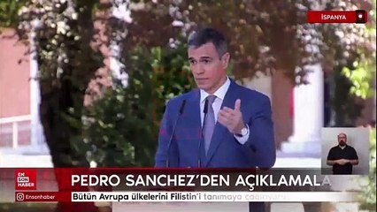 Pedro Sanchez: Bütün Avrupa ülkelerini Filistin'i tanımaya çağırıyoruz