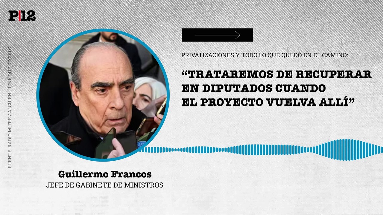 Francos aseguró que el gobierno buscará recuperar en Diputados "lo que quedó en el camino" de la Ley de Bases