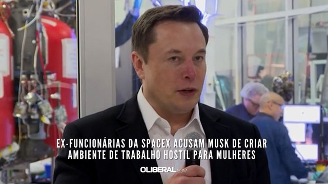 Ex-funcionárias da SpaceX acusam Musk de criar ambiente de trabalho hostil para mulheres