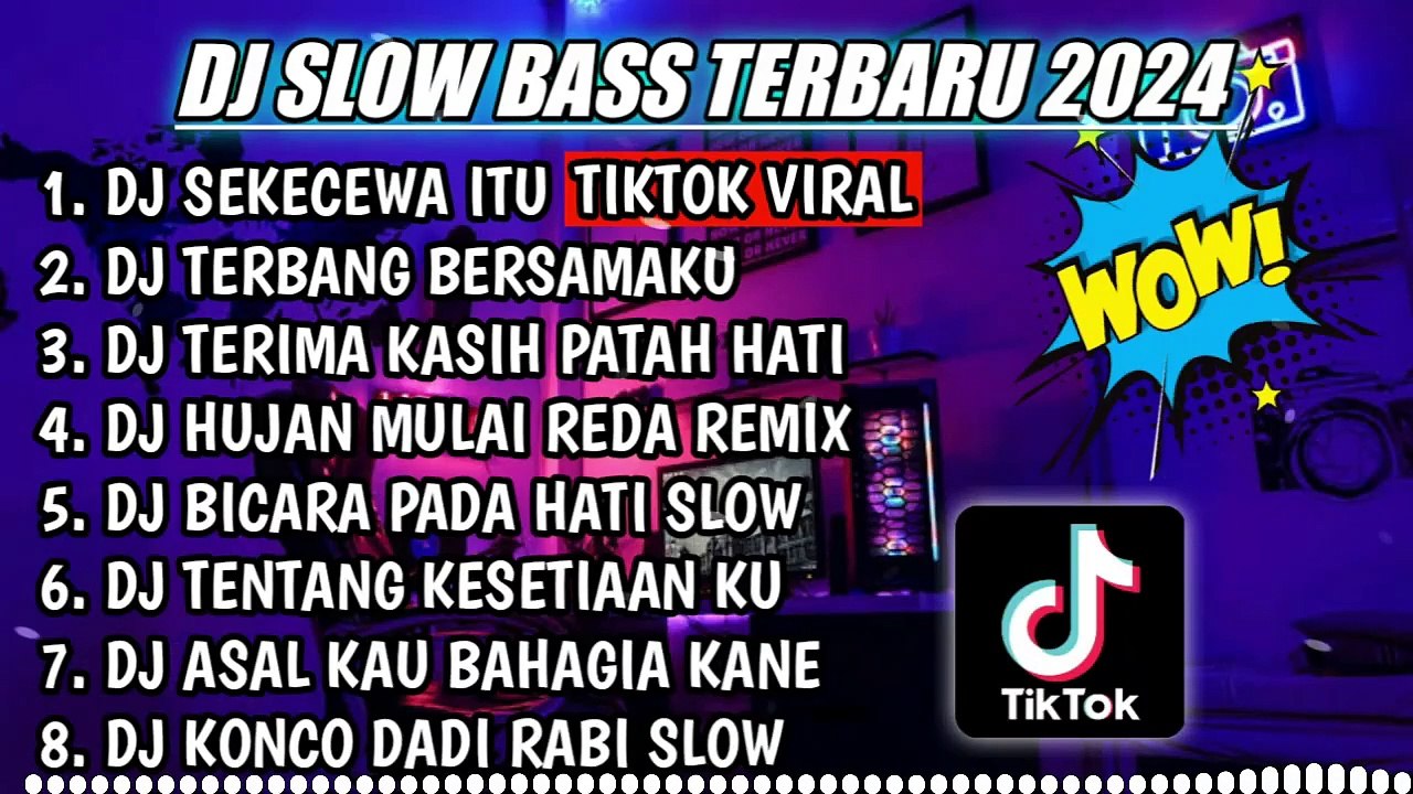 DJ SLOW FULL BASS TERBARU 2024 __ DJ SEKECEWA ITU ♫ REMIX FULL ALBUM TERBARU 2024
