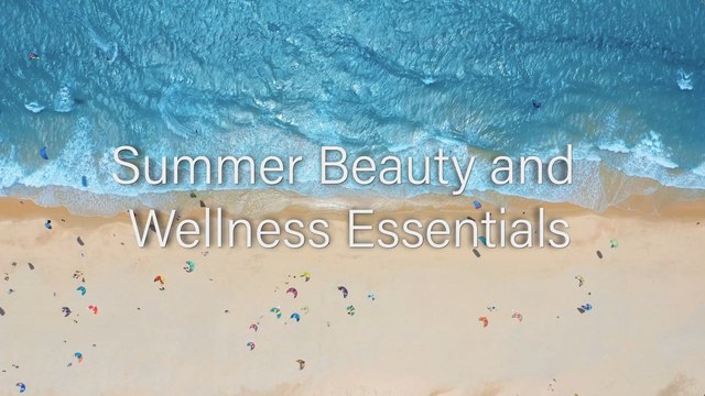 Here's the Summer Beauty and Wellness Essentials You Need This Season