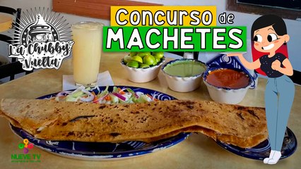 El primer concurso de Machetes en Comedor Lucy - La Chubby Vuelta