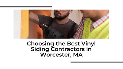 Vinyl Siding Contractors Worcester MA | Igor's Construction