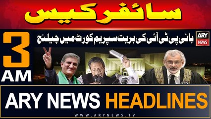 ARY News 3 AM Prime Time Headlines | 14th June 2024 | Cipher Case Challenged In Supreme Court