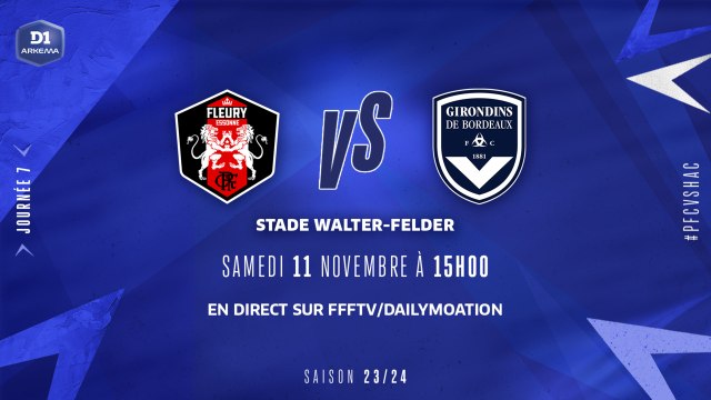 J7 I FC Fleury 91 – FC Girondins de Bordeaux (2-1)
