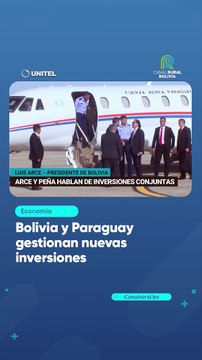 Bolivia y Paraguay gestionan nuevas inversiones