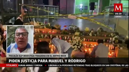 Padre de joven fallecido en bar Rich de SLP, pide protocolos para que tragedia no se repita