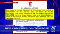 Partido de Antauro presenta impugnación contra organización ‘Nuevo Perú’