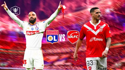 Résumé OL-VAFC I 1/2 Finale de Coupe de France