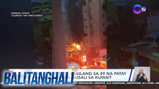 Tatlong Pinoy, kabilang sa 49 na patay sa nasunog na gusali sa Kuwait | Balitanghali