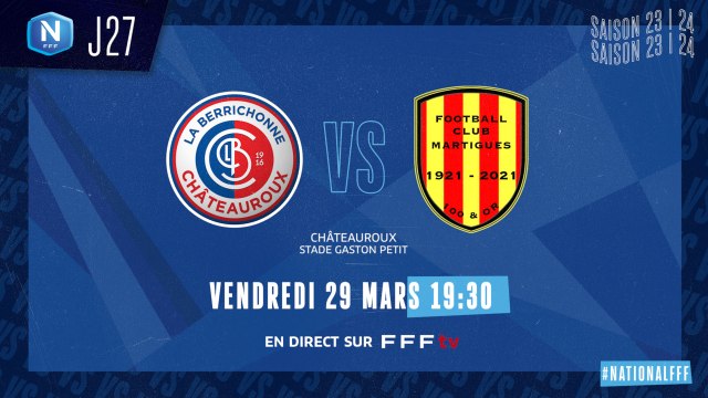 J27 | LB CHATEAUROUX - FC MARTIGUES (1-0), le résumé I National FFF 2023-2024